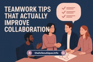 Read more about the article Teamwork Tips That Actually Improve Collaboration (2025)