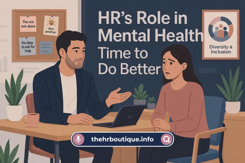 HR’s Role in Mental Health: Time to Do Better (2025)