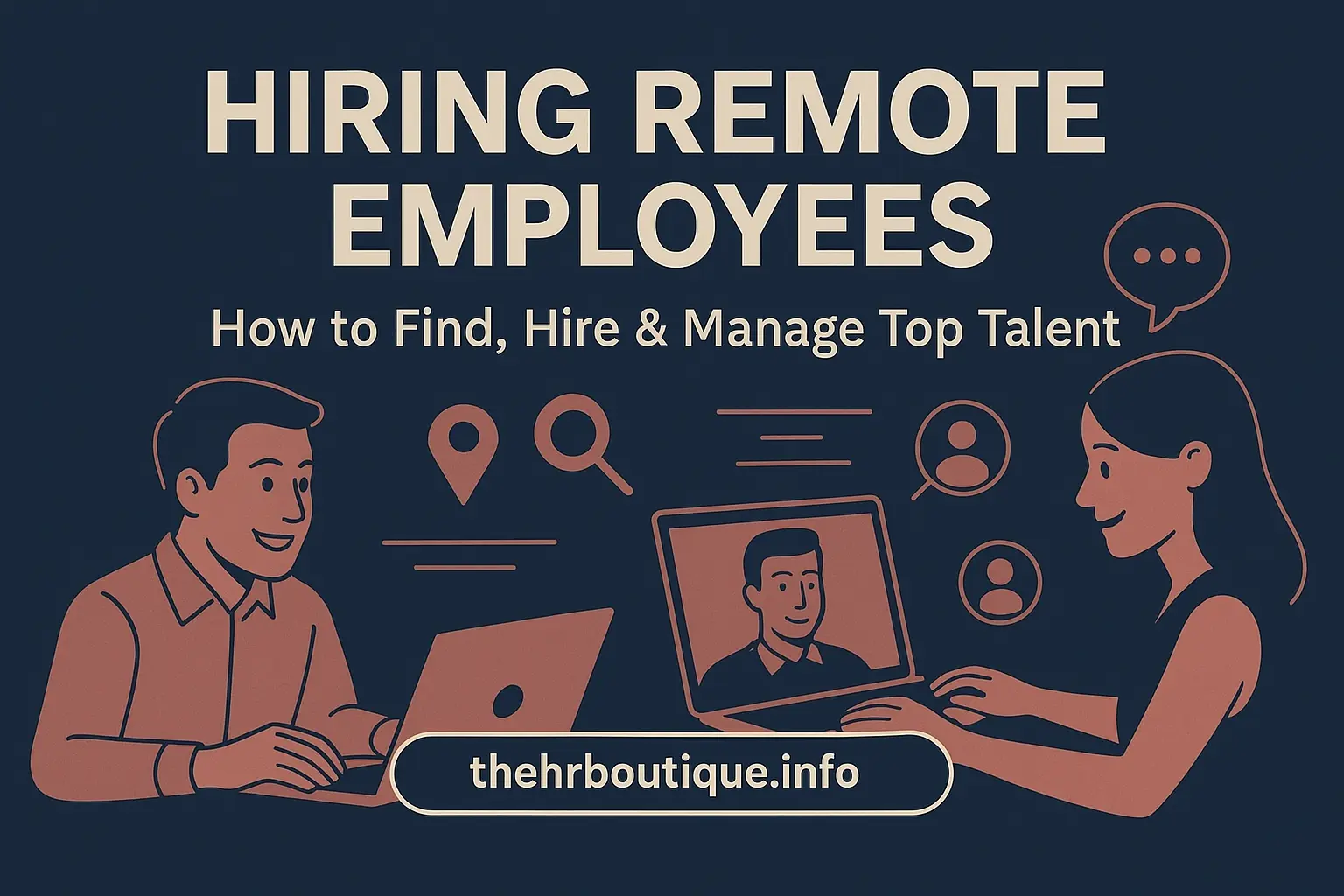Read more about the article Hiring Remote Employees – How to Find, Hire & Manage Top Talent