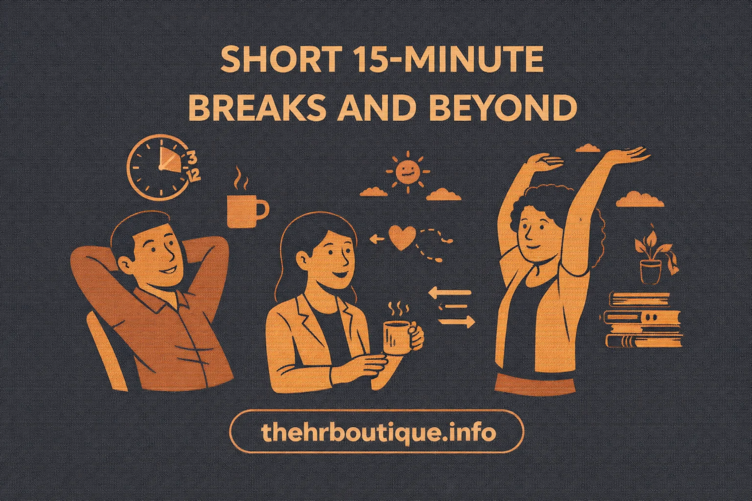 Read more about the article Short 15-Minute Breaks and Beyond